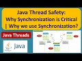 Java Thread Safety Why Synchronization is Critical Why we use Synchronization