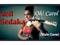 Download Lagu Neil Sedaka - Oh! Carol (Violin Cover Cristina Kiseleff)