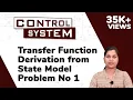 Transfer Function from State Model Problems - State Space Analysis