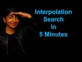 Interpolation search in 5 minutes by learn-dsa com