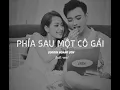 Lagu 1 hour / Phía Sau Một Cô Gái Lofi - Soobin Hoàng Sơn