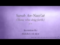 Download Lagu Surah An Nazi'at Those who drag forth   079   Abdullah Ali Jabir 2   Quran Audio