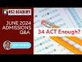 Is A 34 ACT Score Enough College Admissions Q A June 2024