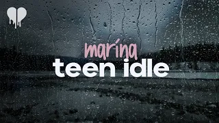 marina teen idle lyrics 