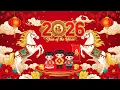 Lagu 2026春节新年老歌大全🧧100首经典传统贺岁歌曲｜CNY Music・Happy New Year