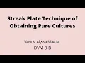 Exercise 5 - Streak Plate Technique of Obtaining Pure Cultures