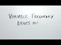 VFD 101 Basics