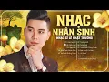 Download Lagu Nhạc Nhân Sinh Đẫm Chất Đời Nghe Là Thấm | Làm Người x Nếm Đời x Men Đời | Nhạc Sĩ: Lê Nhật Trường