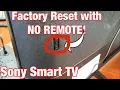 Sony Smart TV How to HARD FACTORY RESET without Remote Use Buttons on TV