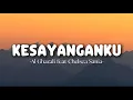 Download Lagu Al Ghazali feat Chelsea Sania - Kesayanganku (lyrics) 