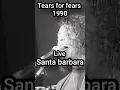 Download Lagu Tears for fears//Everybody wants to rule the world live knebworth vs santabarbara #80smusic