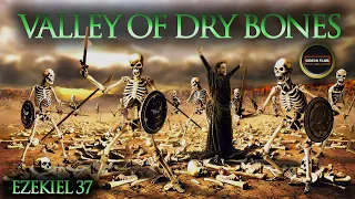 Download Valley of Dry Bones | Ezekiel 37 | One Nation Under One King | Story of Dry Bones in Ezekiel | Bible MP3