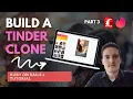 BUILD A TINDER CLONE PART 3 RUBY ON RAILS 6 TUTORIAL