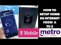 metro by t-mobile T-mobile 5G Home internet complete setup from A to Z
