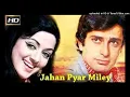 Download Lagu Chale Ja Chale Ja Jahan Pyar Miley -
