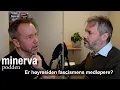 Lagu Minervasamtale med Jonas Bals: Er høyresiden fascismens medløpere?