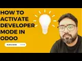 How to activate developer mode debug mode in Odoo