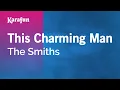 Lagu Karaoke This Charming Man - The Smiths *
