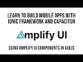 Ionic Vue Using NEW Amplify UI Authenticator Component
