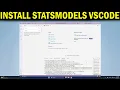 How To Install Statsmodels for Python in VS Code Statistical Modeling Data Analysis in Python