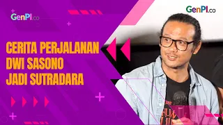 Dwi Sasono, Dulu Takut Nonton Film Horor, Kini Jadi Sutradara