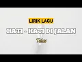 Hati - Hati di Jalan - Tulus | Hati - Hati di Jalan Cover | Hati - Hati di Jalan Lirik