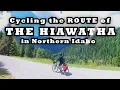 Cycling the Route of the Hiawatha in Northern Idaho