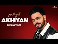 Lagu AKHIYAN !! Prabh Gill (Official video) New Punjabi Songs 2026