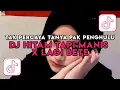 Download Lagu TAK PERCAYA TANYA PAK PENGHULU | DJ HITAM TAPI MANIS X LAGI BETE VIRAL TIKTOK TERBARU 2024
