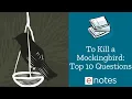 To Kill A Mockingbird Top 10 Questions