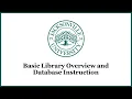 Library Overview and Basic Database Research