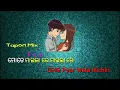 Odia Dj | Pyar Wala Hichki Tapori Mix Dj | Dj Songs ||