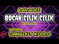 Download Lagu BOCAH CILIK CILIK KARAOKE DANGDUT KOPLO NADA WANITA | ALL ARTIS ADELLA