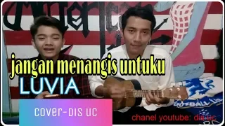 Download luvia-jangan menangis untukku | cover kentrung by dis uc MP3