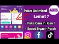 Download Lagu Cara Mengatasi Internet Paket Unlimited Warnet AXIS Lemot