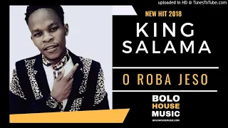 king salama o roba jeso