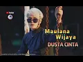 Download Lagu Lagu Baru Maulana Wijaya Lirik Dusta Cinta SlowRock Minang 2021