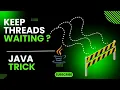 Java Multithreading Trick Making Threads Wait for Each Other