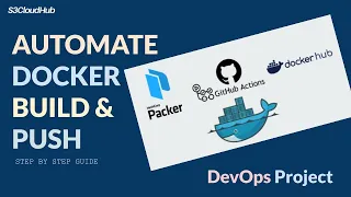 Automate Docker Image Creation Deployment GitHub Actions Packer Docker Hub