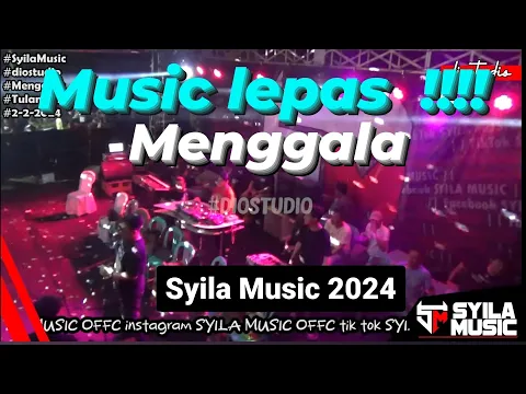 Download MP3 MUSIC LEPAS!!! MENGGALA TULANG BAWANG!!! SYILA MUSIC 2024 !!!!