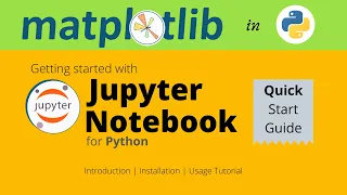 Getting started with Jupyter notebook for Python Matplotlib tutorial 2021