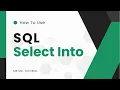 SQL SELECT INTO MS SQL TUTORIAL SQL