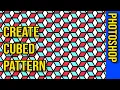 Photoshop Tutorial Create CUBE Basic 3D Pattern Preset How To