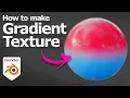 How to make gradient texture in Blender