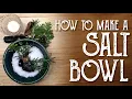 How to Make a Salt Bowl Spell for Protection Grounding - Witchcraft Magic Spell