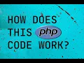 How does this PHP code work A challenge