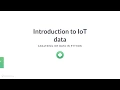 Python Tutorial Introduction to IoT data