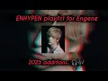 Download Lagu Enhypen playlist || Enhypen perfect Playlist for Engenes... 🎶🎧