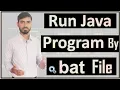 Compile Run Java Program by bat File Hindi by Deepak