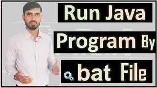 Compile Run Java Program by bat File Hindi by Deepak